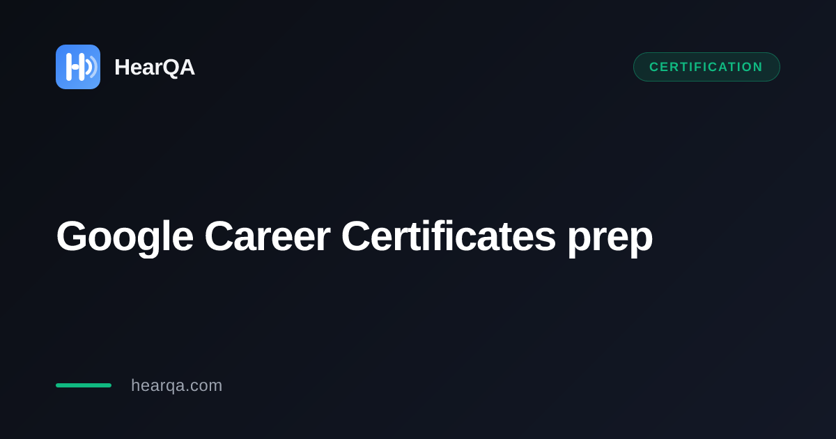 Google Career Certificates (Coursera) prep guide