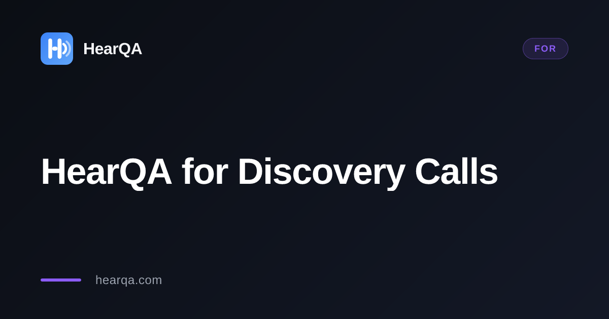 HearQA for Discovery Calls — Founder + PM Customer-Discovery Conversations