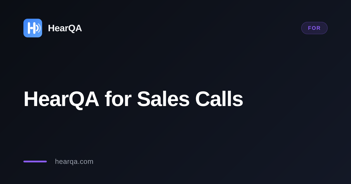 HearQA for Sales Calls — Real-Time AI Coaching for SDRs and AEs