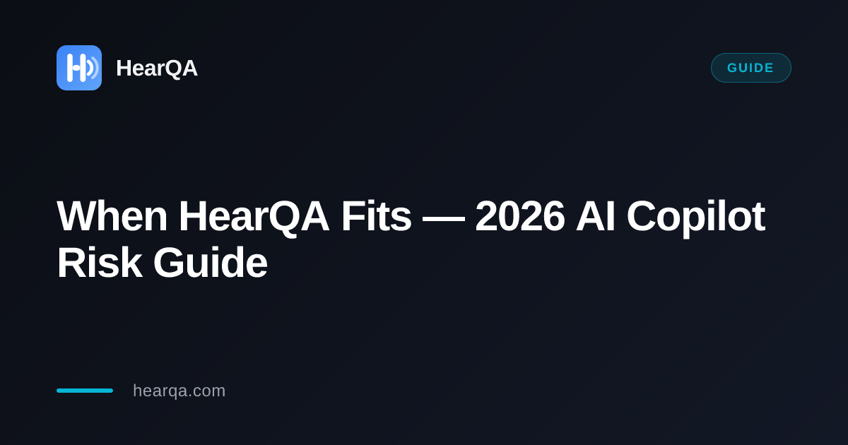 When HearQA Fits: AI Copilot Risk by Platform