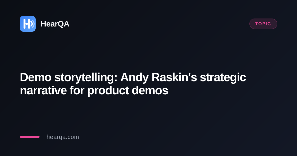 Demo storytelling: Andy Raskin's strategic narrative for product demos